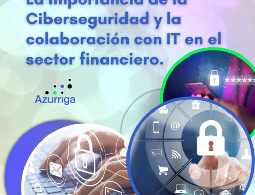 La importancia de la ciberseguridad y la colaboración con IT en el sector financiero